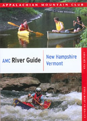 AMC River Guide: New Hampshire/Vermont